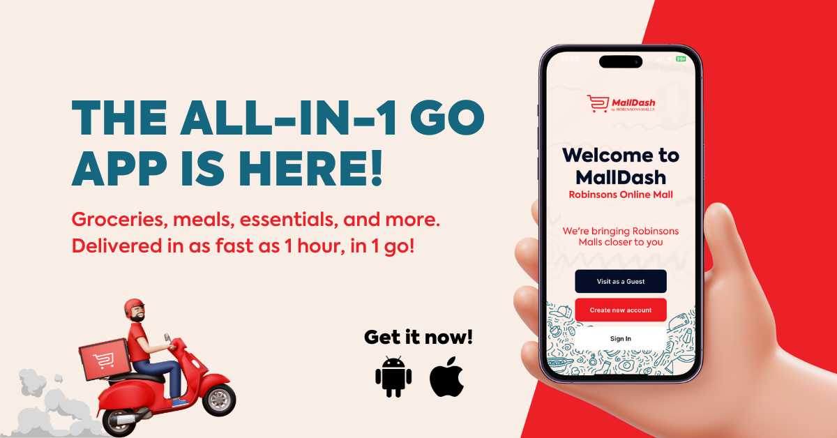 The ALL-IN-1 GO App is Here! MallDash by Robinsons Malls